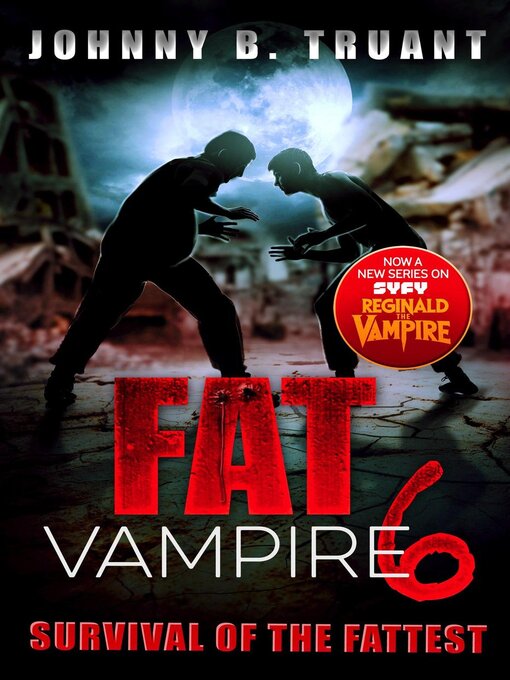 Title details for Fat Vampire 6 by Johnny B. Truant - Available